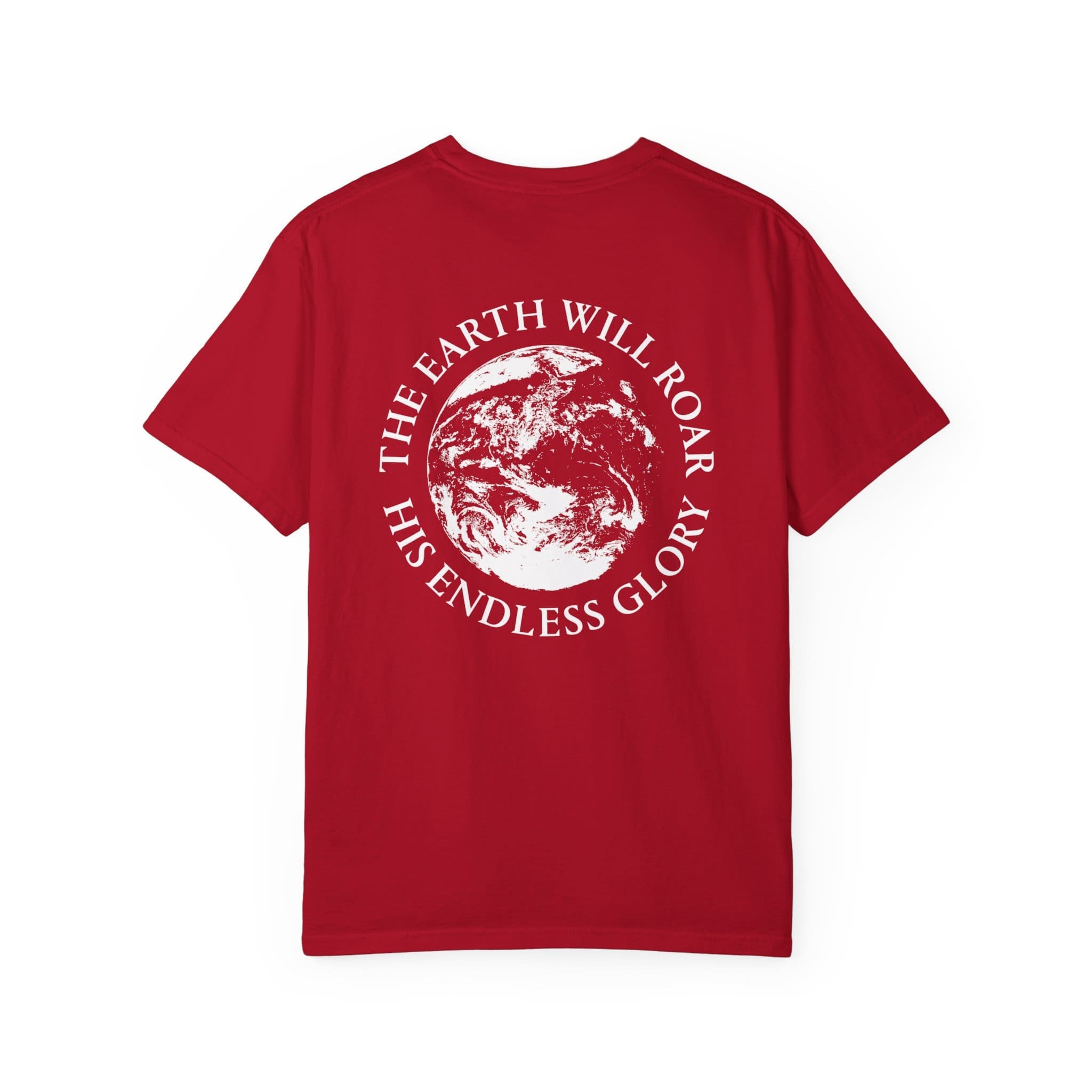 'The Earth Will Roar His Endless Glory' T-Shirt - Image 70