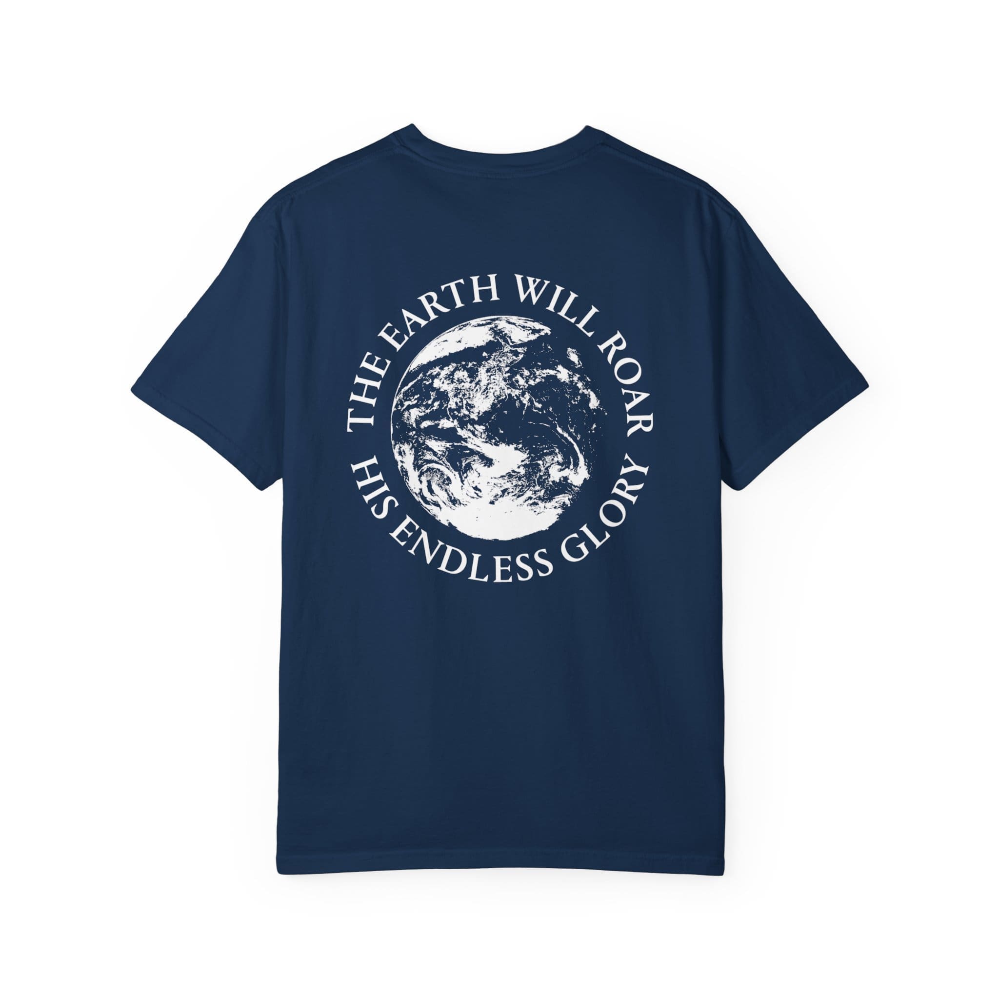 'The Earth Will Roar His Endless Glory' T-Shirt - Image 50